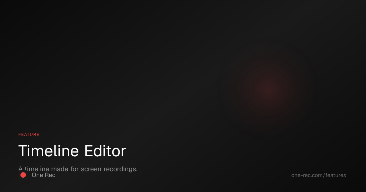 Timeline Editor — One Rec | One Rec